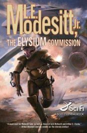 book cover of The Elysium Commission by L. E. Modesitt Jr.
