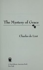 book cover of The Mystery of Grace by Charles de Lint