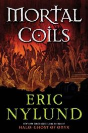 book cover of Mortal coils by Eric Nylund