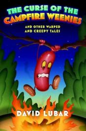 book cover of The Curse of the Campfire Weenies by David Lubar