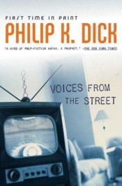 book cover of Voices from the Street by Philip K. Dick