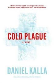 book cover of Cold Plague by Daniel Kalla