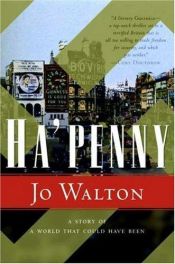book cover of Ha'penny by Jo Walton