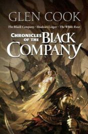 book cover of Chronicles of the Black Company by Glen Cook