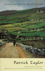 book cover of An Irish Country Doctor #1 - Read by Patrick Taylor