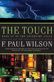 book cover of The Touch (Adversary Cycle) by Francis Paul Wilson