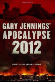 book cover of Apocalypse 2012 by Gary Jennings