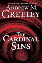 book cover of The Cardinal Sins by Andrew Greeley