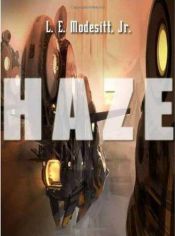book cover of Haze by L. E. Modesitt Jr.