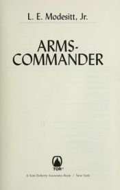 book cover of Arms-Commander by L. E. Modesitt Jr.