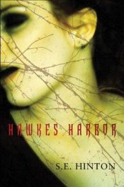 book cover of Hawkes Harbor by Susan E. Hinton