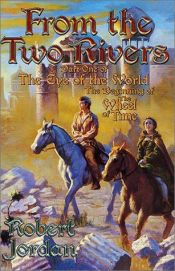 book cover of Wheel of Time, Prequel Prologue: Ravens (From The Two Rivers: The Eye of the World, Book 1) by Robert Jordan