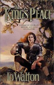 book cover of The King's Peace (Sulien, Book 1) by Jo Walton