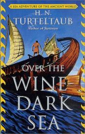 book cover of Over the Wine Dark Sea by ハリイ・タートルダヴ