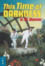 book cover of This Time of Darkness by H. M. Hoover