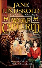 book cover of Wolf Captured by Jane Lindskold