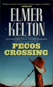 book cover of Pecos Crossing by Elmer Kelton