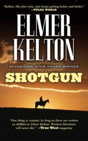 book cover of Shotgun (Thorndike Large Print Western Series) by Elmer Kelton