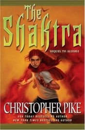 book cover of The Shaktra by Christopher Pike