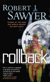 book cover of Rollback by Robert J. Sawyer
