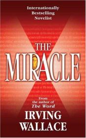 book cover of The Miracle by Irving Wallace