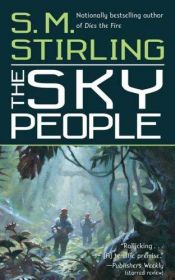 book cover of The Sky People by S. M. Stirling