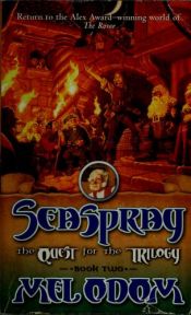 book cover of Seaspray: The Quest for the Trilogy: Book Two of the Trilogy (Bk. 2) by Мел Одом