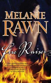 book cover of Spellbinder Trilogy - Book 2 - Fire Raiser by Melanie Rawn