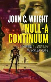 book cover of Null-A Continuum by John C. Wright