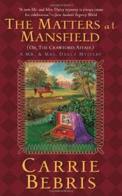 book cover of L'enigma di Mansfield Park o: L'affare Crawford - Un'indagine di Mr. &Mrs Darcy by Carrie Bebris