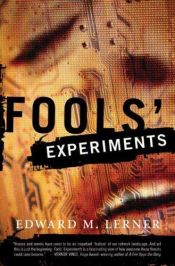 book cover of Fools' Experiments by Edward M. Lerner