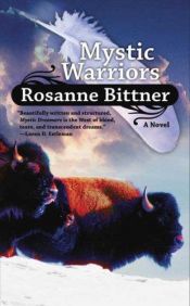 book cover of Mystic Warriors (Mystic Dreamers) by Rosanne Bittner