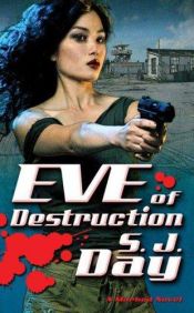 book cover of Eve Of Destruction by S.J. Day