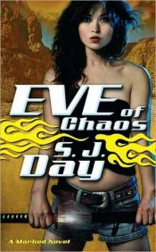 book cover of Eve of Chaos (Marked 3) by S.J. Day