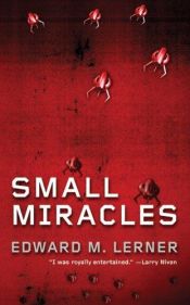 book cover of Small Miracles by Edward M. Lerner