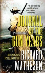 book cover of Journal of the Gun Years by Richard Matheson