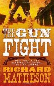 book cover of The Gunfight by Ρίτσαρντ Μάθεσον