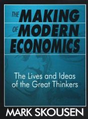 book cover of The Making of Modern Economics by Mark Skousen