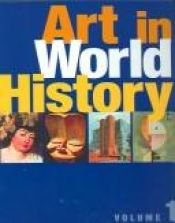 book cover of Art in World History by Mary Hollingsworth