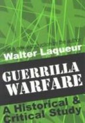 book cover of Guerrilla: A historical and critical study by Walter Laqueur