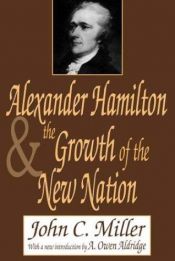 book cover of Alexander Hamilton Portrait in Paradox by John Miller
