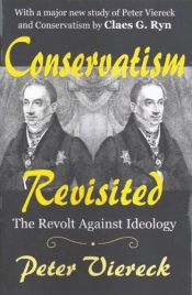 book cover of Conservatism revisited by Peter Viereck