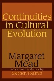 book cover of Continuities in cultural evolution by Margaret Mead