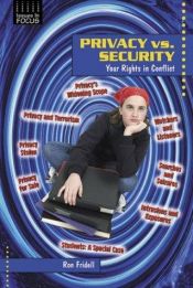 book cover of Privacy Vs. Security: Your Rights in Conflict (Issues in Focus) by Ron Fridell
