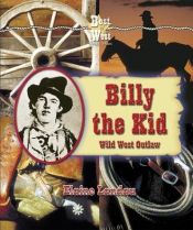 book cover of Billy the Kid: Wild West Outlaw (Best of the West Biographies) by Elaine Landau