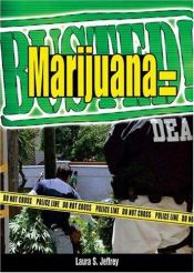 book cover of Marijuana = Busted! by Laura S. Jeffrey