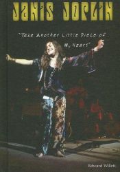 book cover of Janis Joplin: Take Another Little Piece of My Heart (American Rebels) by Edward Willett