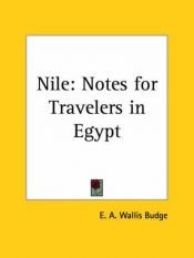 book cover of Nile: Notes for Travelers in Egypt (1901) by E. A. Wallis Budge