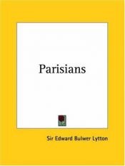 book cover of Parisians by Edward Bulwer-Lytton