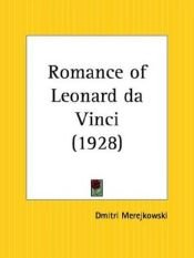 book cover of The Romance of Leonardo da Vinci by Dmitri Merezhkovski